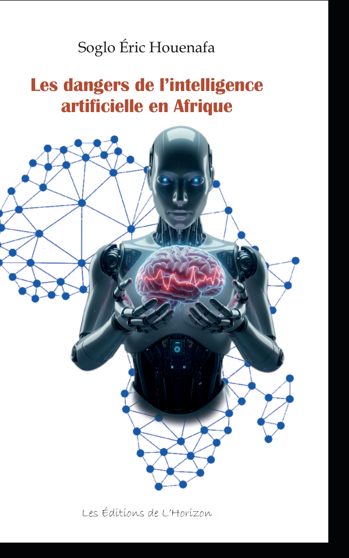 Couverture du livre « Les dangers de l'intelligence artificielle en Afrique » d'Eric Houenafa SOGLO